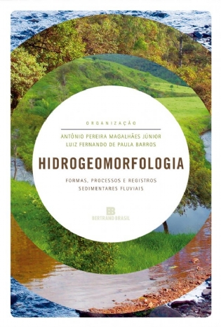 Hidrogeomorfologia - Formas, processos e registros sedimentares fluviais - Formas, processos e registros sedimentares fluviais