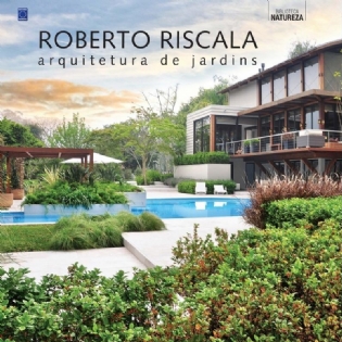 Roberto Riscala: Arquitetura de Jardins