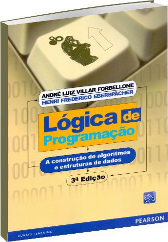 Logica de Programacao e Algoritmos - Lógica de Programação e Algoritmos