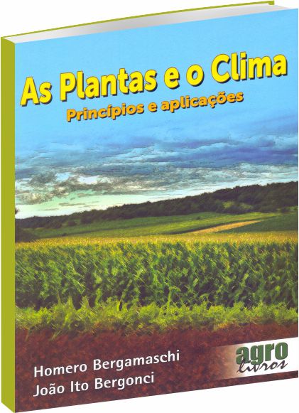 As Plantas e o Clima: Princípios e Aplicações