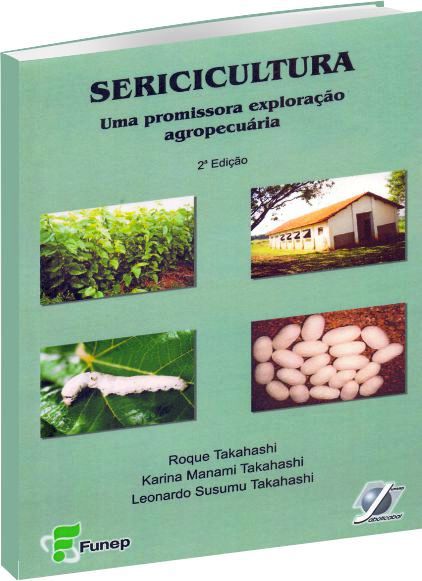 Sericicultura: Uma promissora exploração agropecuária